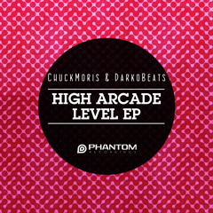 ChuckMoris & DarkoBeats - High Arcade Level (Original Mix)