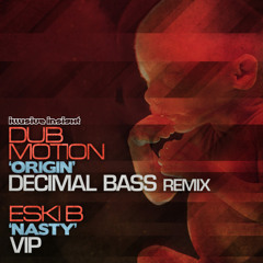 DUB MOTION-ORIGIN "DECIMAL BASS REMIX". [OUT NOW]