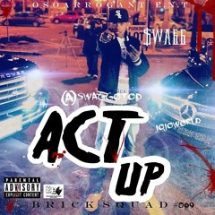 Act Up | $wagg