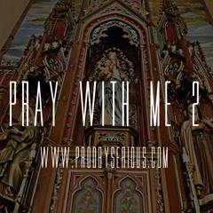 Pray With Me Part 2 - @tonebeatsm2bm x @SeriousBeats