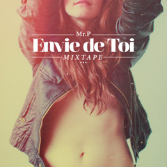 Mr.P - Envie de toi mixtape