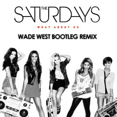 What About Us (Wade West Bootleg Remix)