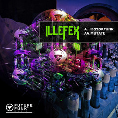 ILLEFEX - Mutate