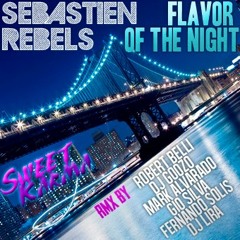 Sebastien Rebels - Flavor Of The Night (Dj Goozo Phase Black Rmx )