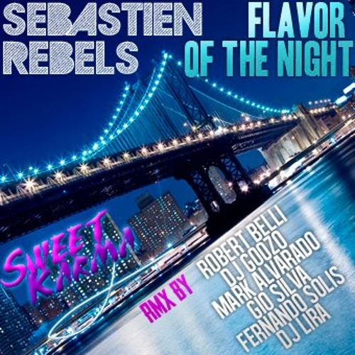 Sebastien Rebels - Flavor Of The Night (Mark Alvarado Remix)