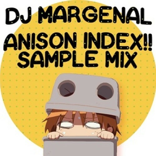 Anison Index Sample Mix 03 - まじなる