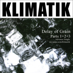 don solo presents Klimatik - Delay of Grain pt 2 (Detroit09edit)