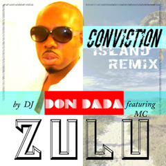 don solo feat. MC Zulu - Conviction (Island Remix)