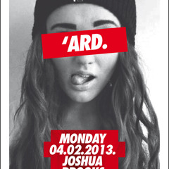 'Ard | Joshua Brooks | 04.03.2013 (mixed by Duppy Boy Potts)