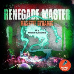Massive Dynamic - Renegade Master (Christian Hess & Marco Ferry rmx)
