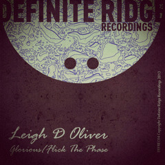 Leigh D Oliver - Flick The Phase (OUT NOW)