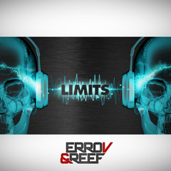 ErroV & Reef - LIMITS EXTENDED