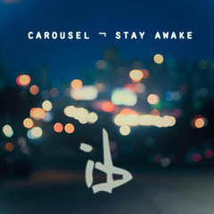 Carousel - Stay Awake (Ianborg Remix)