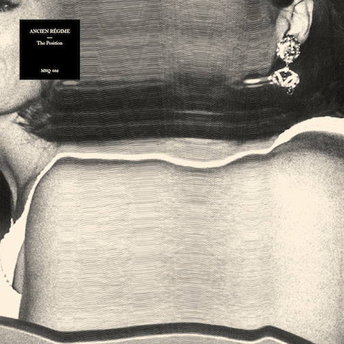 MNQ 032 Ancien Régime - The Position LP