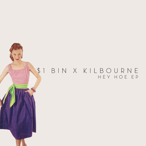 $1 Bin x Kilbourne - Hey Hoe (TOBOGGAN remix)