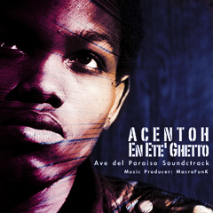 Acentoh - En ete' ghetto