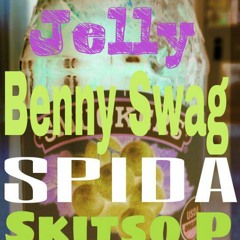 Jelly ft. Benny Swag, SPIDA, Skitso P