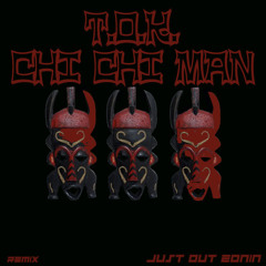 T.O.K. - Chi Chi Man (Just Out Zonin Remix) *FREE DOWNLOAD*