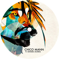 Chico Mann - Same Old Clown (Featuring Kendra Morris)