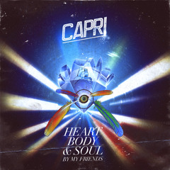 Capri - Heart Body & Soul  (Wookies remix)
