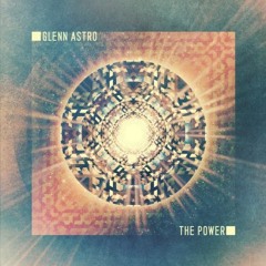 Glenn Astro - The Power EP w/ Medlar, Deft & Rasho T mixes (WOT008) 12" & Digi OUT NOW