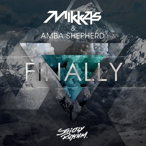 Mikkas & Amba Shepherd - Finally (Radio Edit)