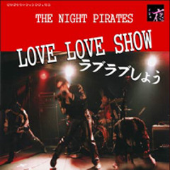 Loveloveshow THE NIGHT PIRATES