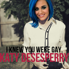 I Knew You Were Gay.