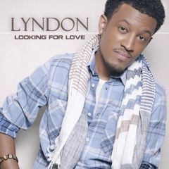 Lyndon- "Looking for Love"