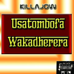KillaJow - Usatombofa