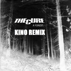 Kino vs. The Cure-A Forest Remix (Drum&Bass/Neurofunk)