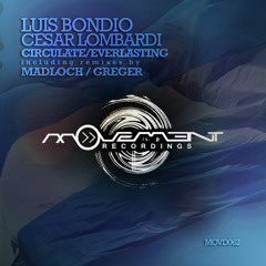 Luis Bondio - Circulate (Madloch Remix) [Movement Recordings]