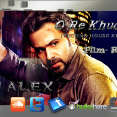 O Re Khuda {Remix} Ft.Dj AleX