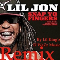 Lil Jon Feat E40 & Sean Paul - Snap Yo Fingers RMX (By Lil King'z) [D'WaZz Music] {Free Download}