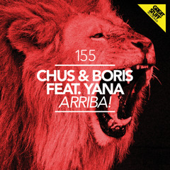 DJ Chus & Boris feat. Yana - Arriba!