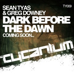 Sean Tyas & Greg Downey - Dark Before The Dawn (Classic Mix)