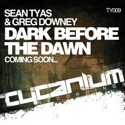Sean Tyas & Greg Downey - Dark Before The Dawn (Classic Mix)