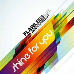 Flawless Feat Zoe Van West - Shine For You (Gisbo Remix) OUT NOW!