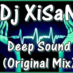 Dj XiSaN - Deep Sound (Original Mix) (NO TERMINADO)