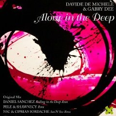 Davide De Michele, Gabry Dee - Alone in the Deep (PELE & SHAWNECY Remix)