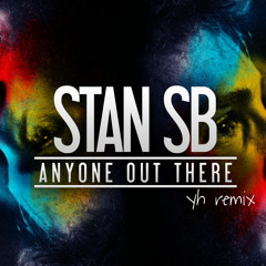 stansb//fox - anyone out there (yh remix)