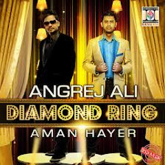 Angrej Ali - Diamond Ring