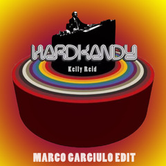 Hardkandy - Kelly Reid (Marco Gargiulo edit)
