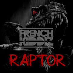 French Kiddiz - Raptor [Moon Records]