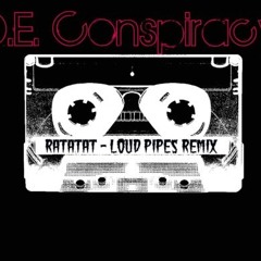 Ratatat - Loud Pipes Remix (clip) - D.E. Conspiracy