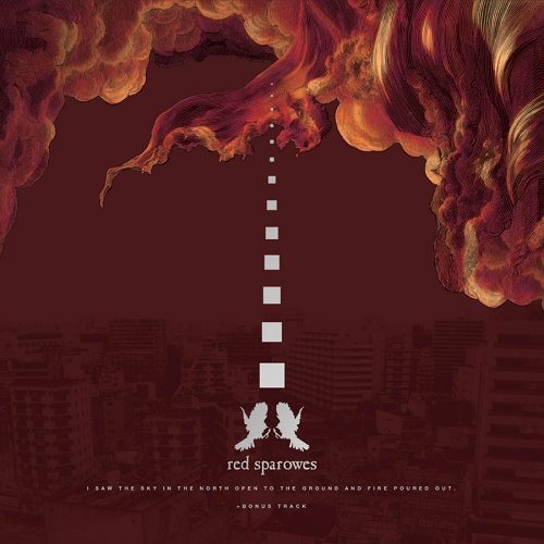 Red Sparowes - I Saw The Sky In The North Open To The Ground And Fire Poured Out