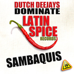 Dutch Deejays Dominate - Sambaquis [Preview] (Latin Spice Records) OUT NOW!!