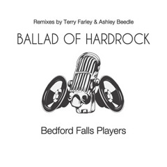 Bedford Falls Players -  Ballad Of Hardrock (Ashley Beedle's Housin' Vocal)