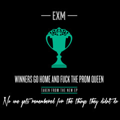 Winners Go Home And Fuck The Prom Queen