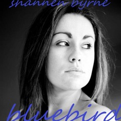 Shannen byrne (kicking bird) "Bluebird"